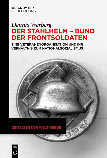 Produktbild: Der Stahlhelm - Bund der Frontsoldaten | Dennis Werberg