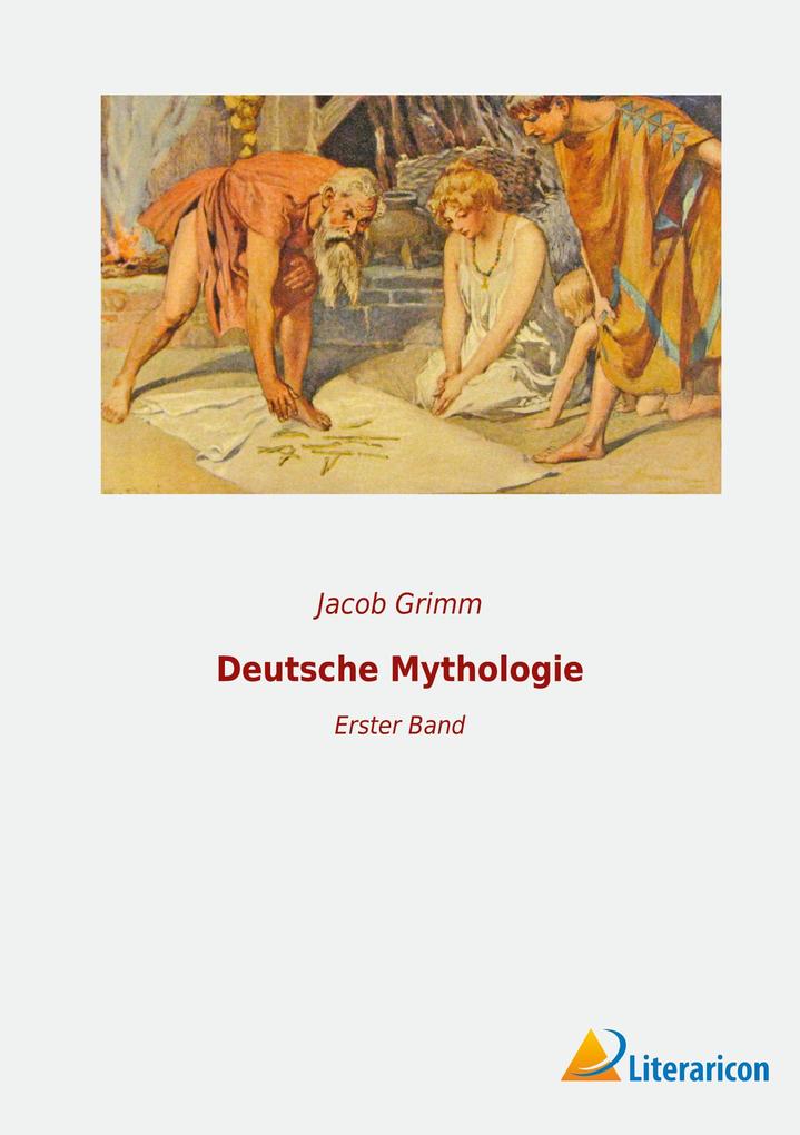 Produktbild: Deutsche Mythologie | Jacob Grimm