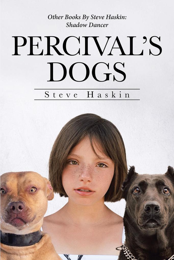 Produktbild: Percival's Dogs | Steve Haskin