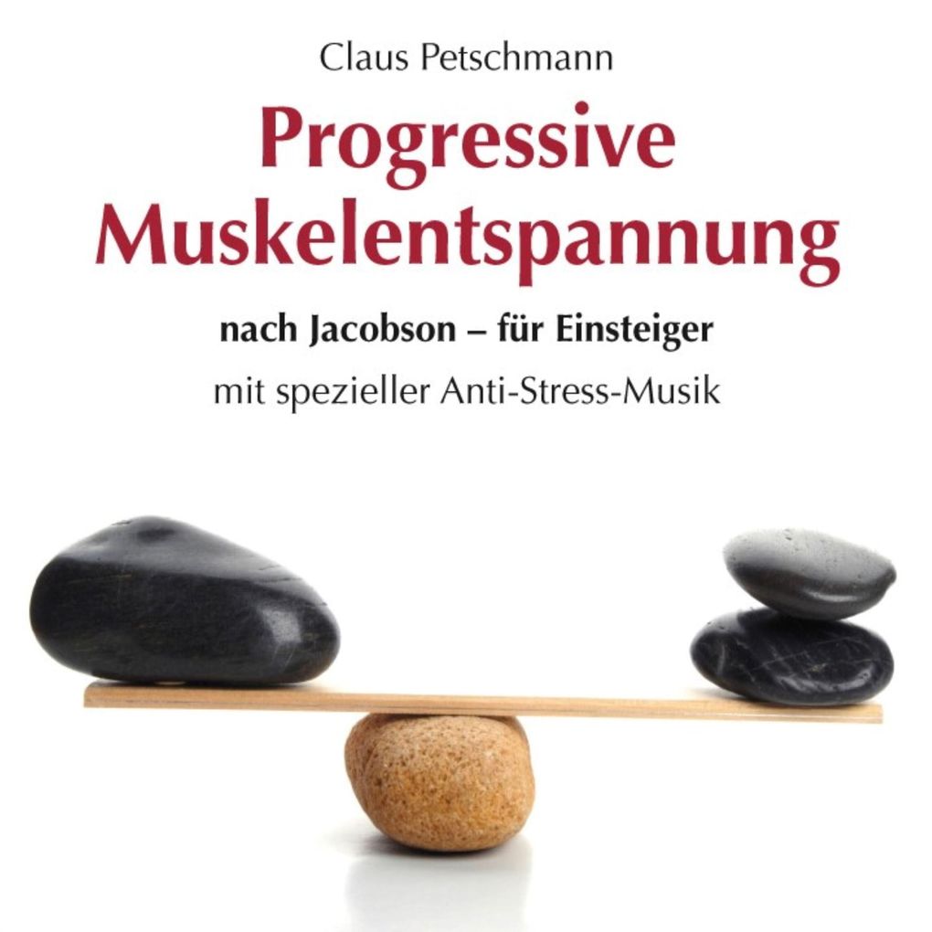 Produktbild: Progressive Muskelentspannung nach Jacobson-für Einsteiger | Claus Petschmann