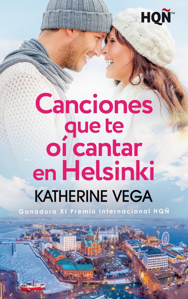 Produktbild: Canciones que te oí cantar en Helsinki (Ganadora XI Premio Internacional HQÑ) | Katherine Vega