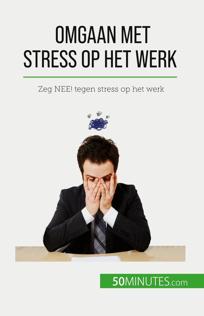 Produktbild: Omgaan met stress op het werk | Géraldine de Radiguès