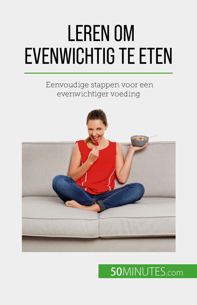Produktbild: Leren om evenwichtig te eten | Véronique Decarpentrie