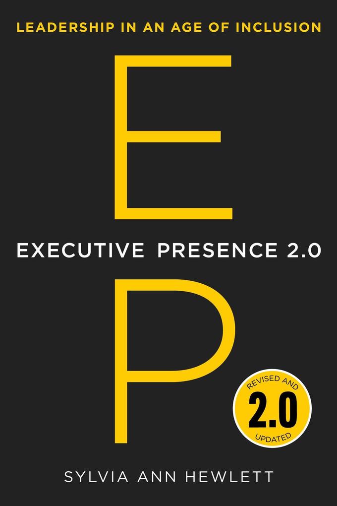 Produktbild: Executive Presence 2.0 | Sylvia Ann Hewlett
