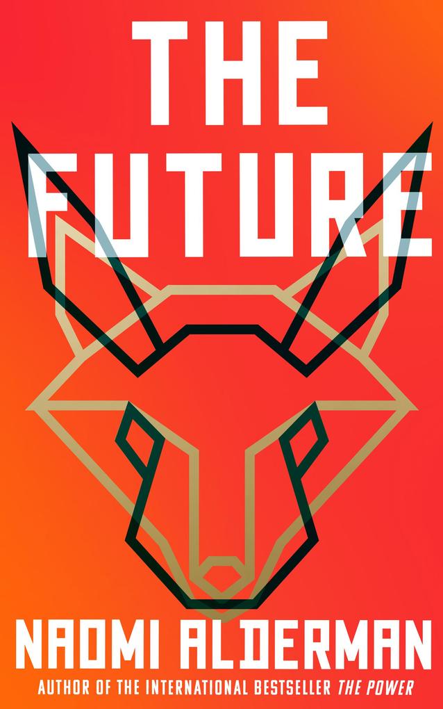 Produktbild: The Future | Naomi Alderman