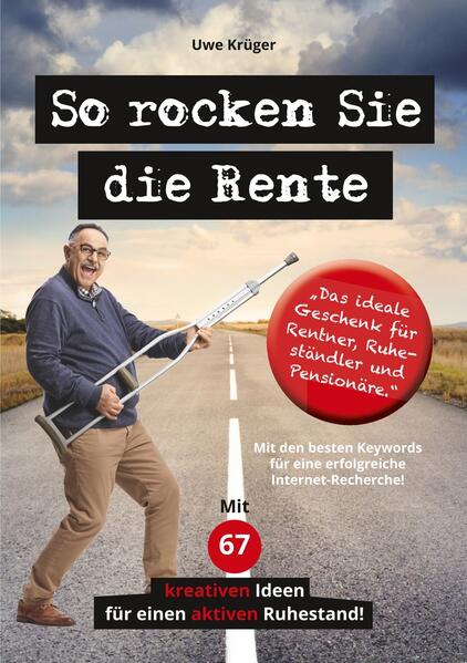 Produktbild: So rocken Sie die Rente | Uwe Krüger