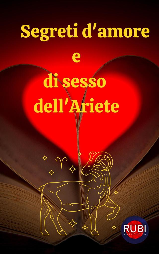 Produktbild: Segreti d'amore e di sesso dell'Ariete | Rubi Astrologa