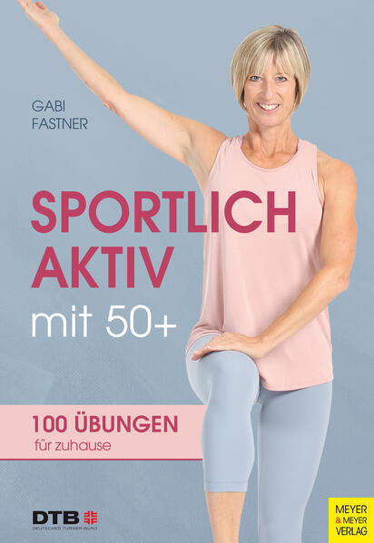 Produktbild: Sportlich aktiv mit 50+ | Gabi Fastner