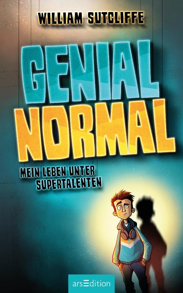 Weitere Ansicht: Genial normal | William Sutcliffe