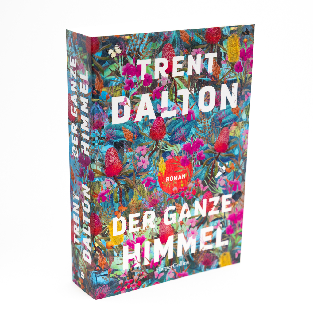 Weitere Ansicht: Der ganze Himmel | Trent Dalton