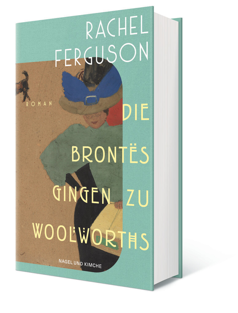 Weitere Ansicht: Die Brontës gingen zu Woolworths | Rachel Ferguson