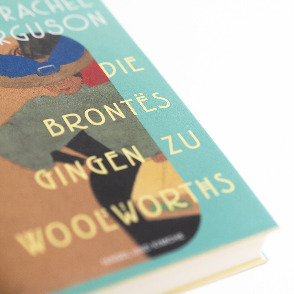Weitere Ansicht: Die Brontës gingen zu Woolworths | Rachel Ferguson