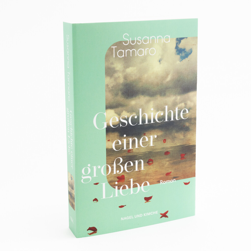 Weitere Ansicht: Geschichte einer großen Liebe | Susanna Tamaro