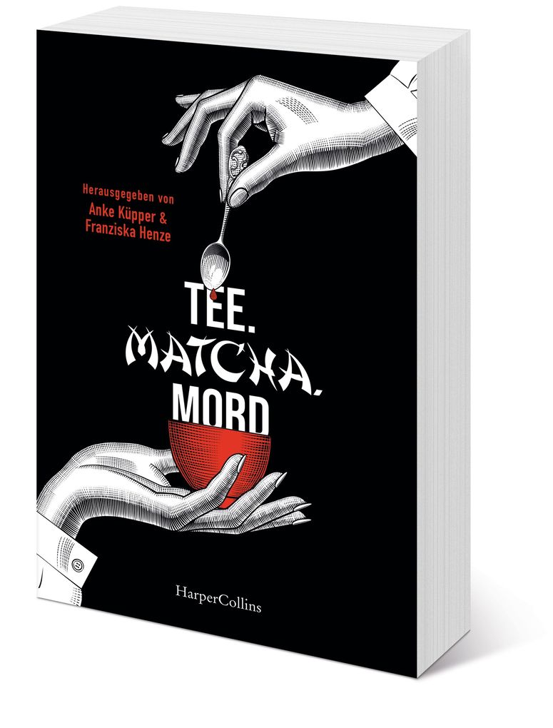 Weitere Ansicht: Tee. Matcha. Mord | Anke Küpper, Franziska Henze, Cornelius Hartz, Mary Ann Fox, Arnd Rüskamp