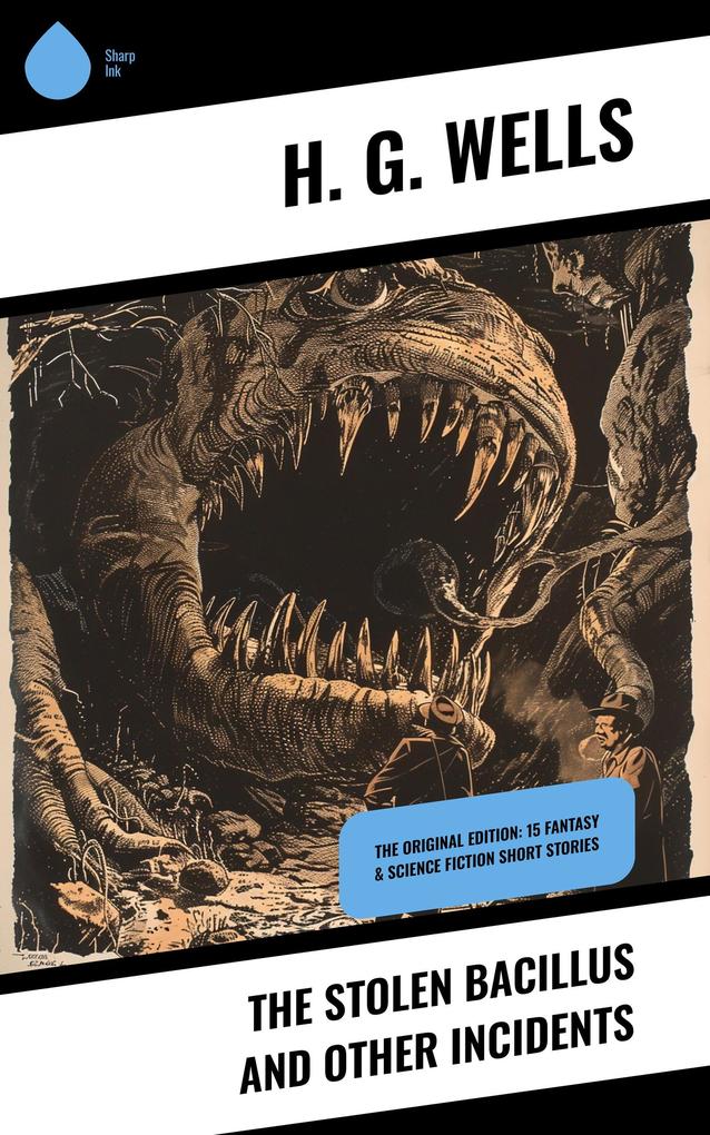 Produktbild: The Stolen Bacillus and Other Incidents | H. G. Wells