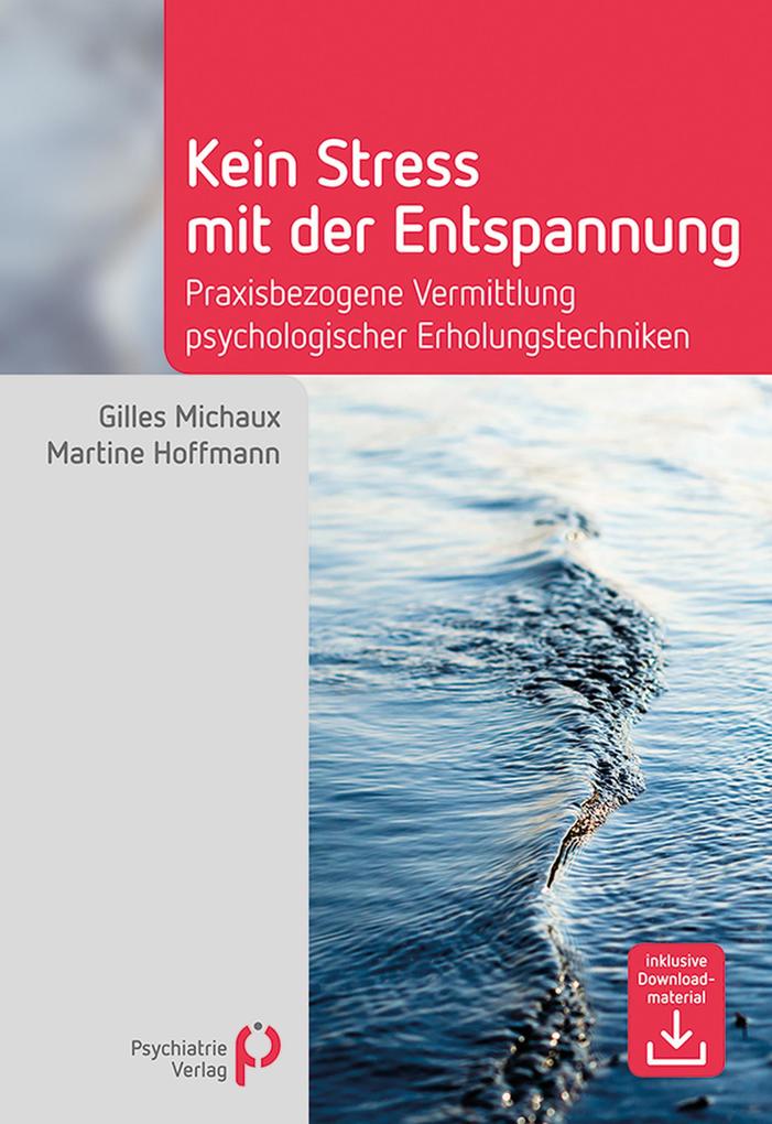 Produktbild: Kein Stress mit der Entspannung | Gilles Michaux, Martine Hoffmann