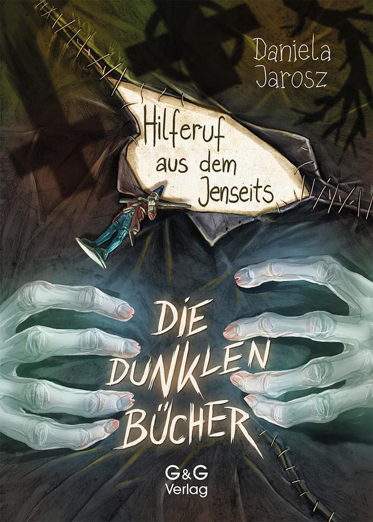 Produktbild: Die dunklen Bücher - Hilferuf aus dem Jenseits | Daniela Jarosz