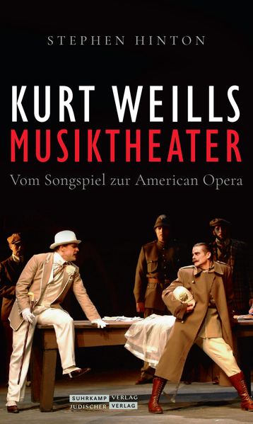 Produktbild: Kurt Weills Musiktheater | Stephen Hinton