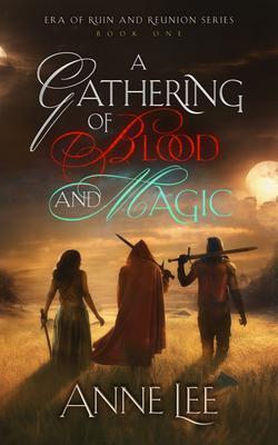 Produktbild: A Gathering of Blood and Magic | Anne Lee