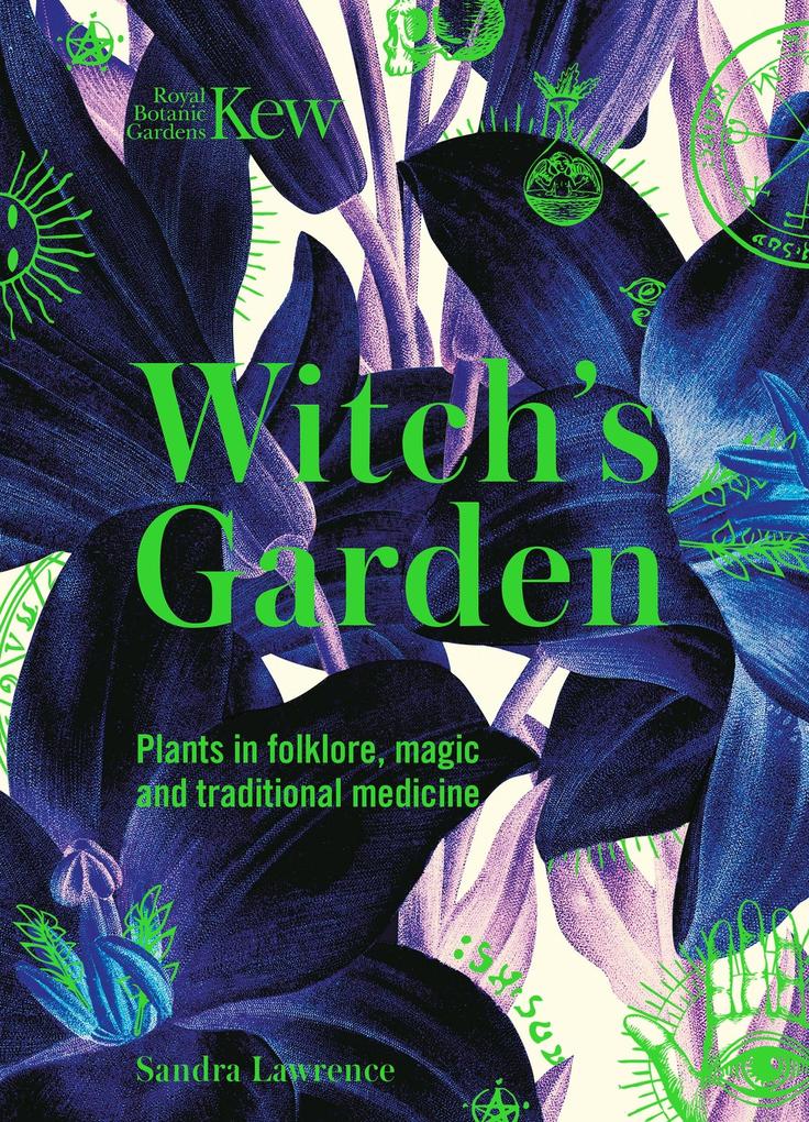 Produktbild: Witch's Garden | Sandra Lawrence, Royal Botanic Gardens Kew