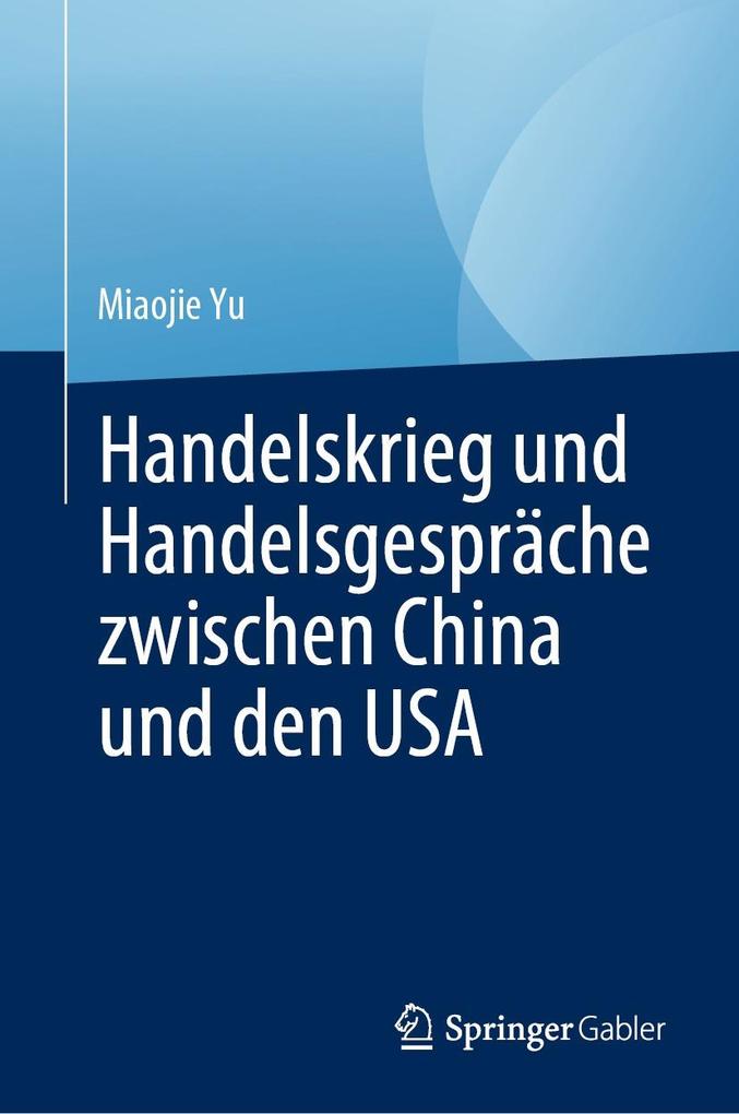 Produktbild: Handelskrieg und Handelsgespräche zwischen China und den USA | Miaojie Yu