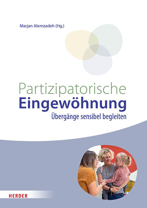 Produktbild: Partizipatorische Eingewöhnung | Corinna Scherwath, Lauren Schmidt, Kathrin Hohmann, Jutta Daum, Amelie Jakobs