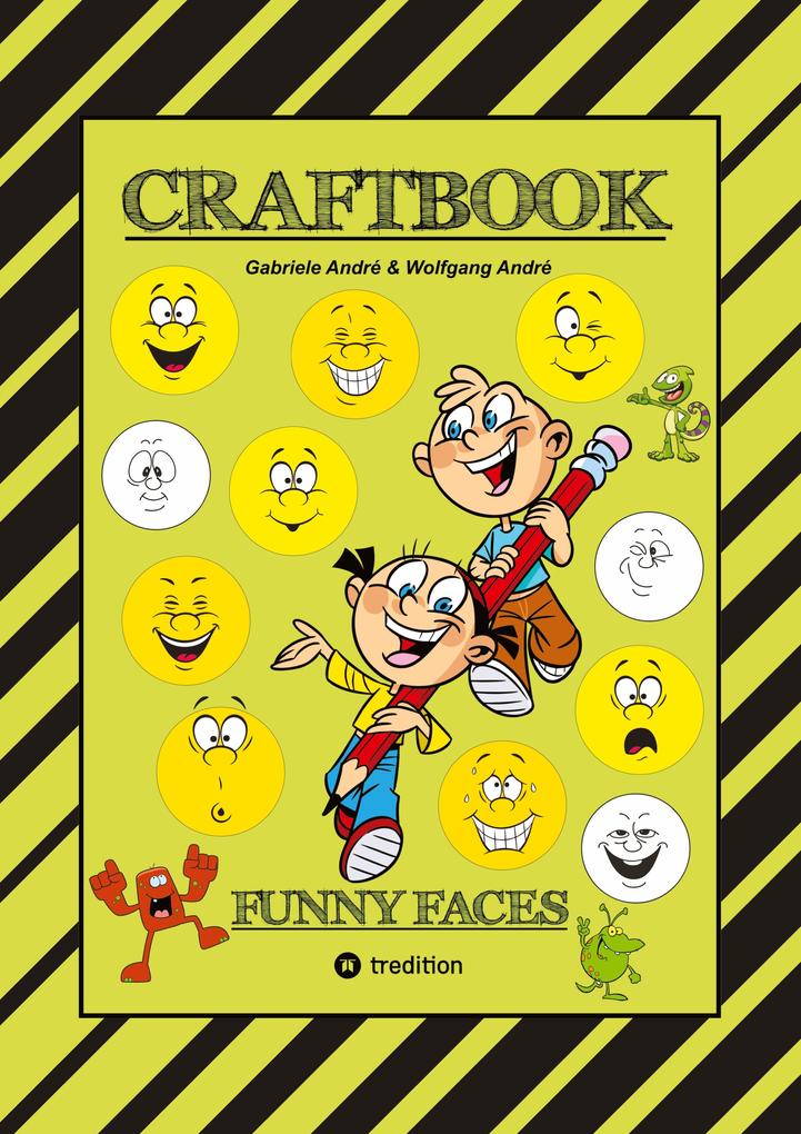 Produktbild: CRAFTBOOK - KREATIVES ZEICHNEN - LUSTIGE GESICHTER UND MIMIKEN - RÄTSEL - TOLLE MALVORLAGEN - SELBSTPORTRÄT | Wolfgang André, Gabriele André