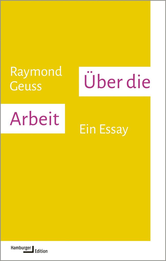 Produktbild: Über die Arbeit | Raymond Geuss