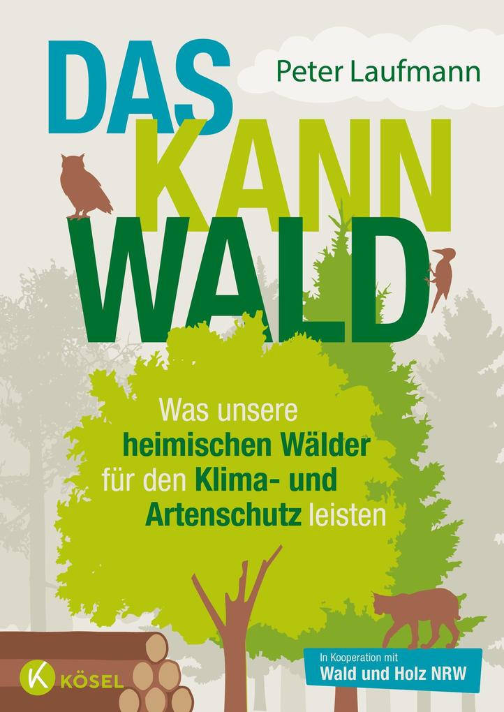 Produktbild: Das kann Wald | Peter Laufmann