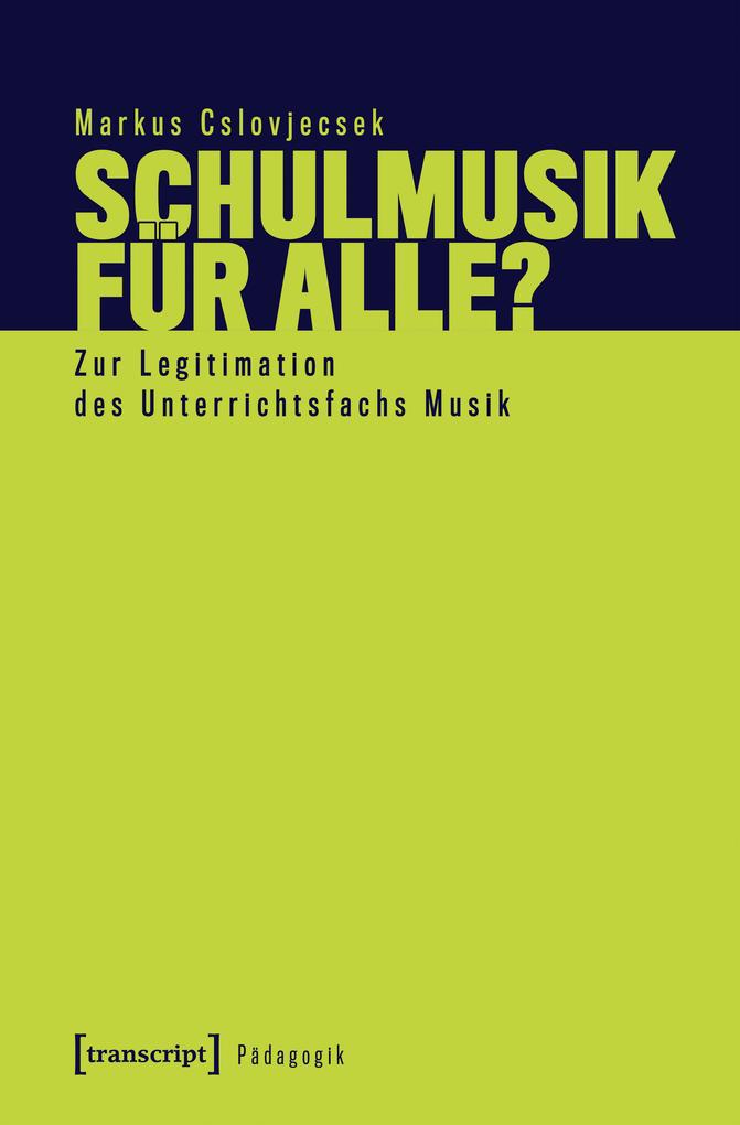 Produktbild: Schulmusik für alle? | Markus Cslovjecsek