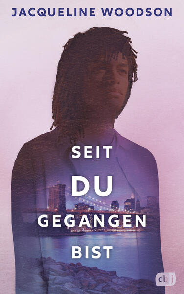 Produktbild: Seit du gegangen bist | Jacqueline Woodson