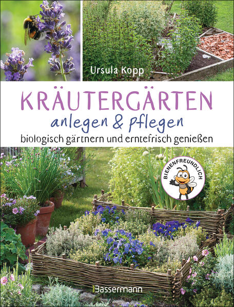 Produktbild: Kräutergärten anlegen und pflegen. Biologisch gärtnern und genießen | Ursula Kopp