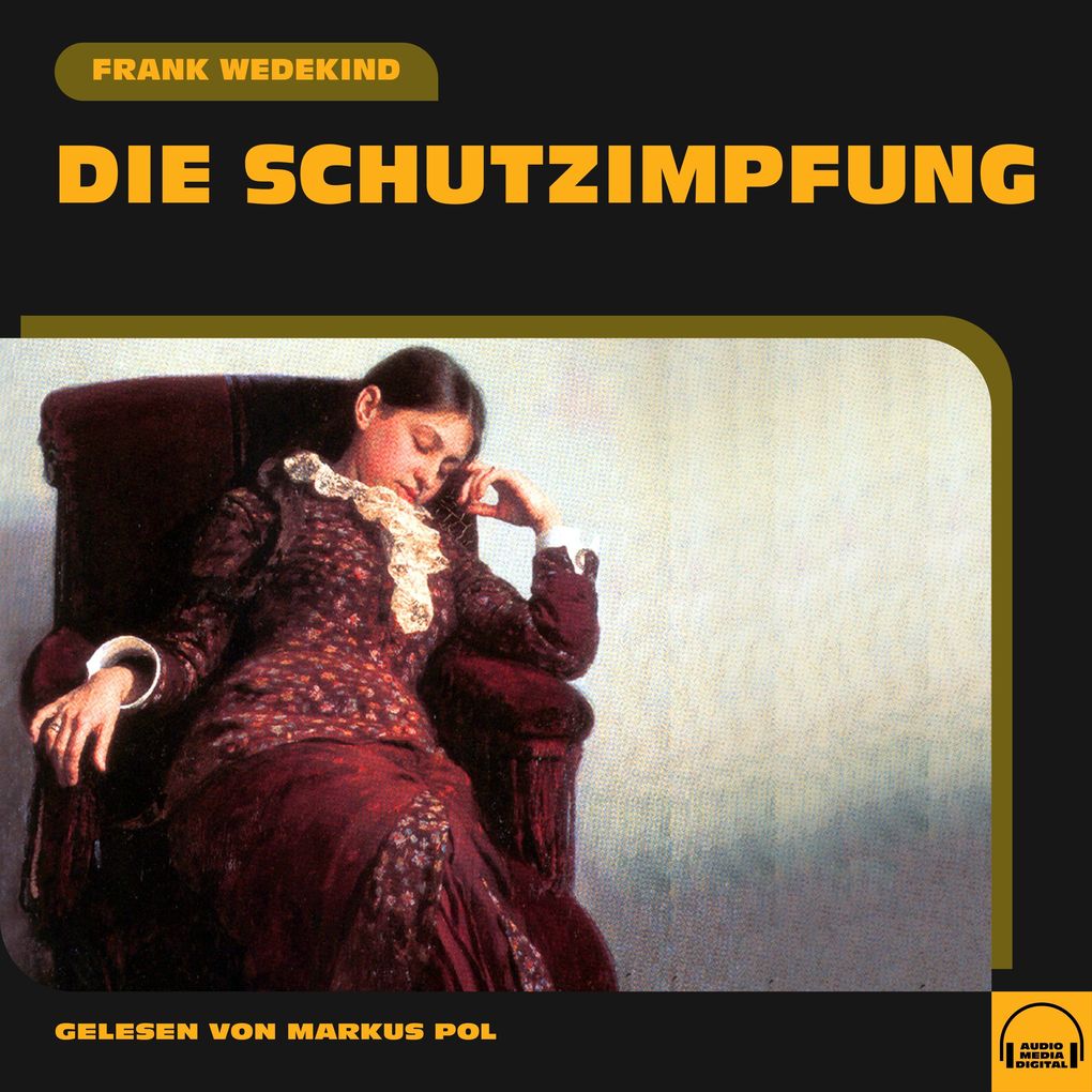 Produktbild: Die Schutzimpfung | Frank Wedekind