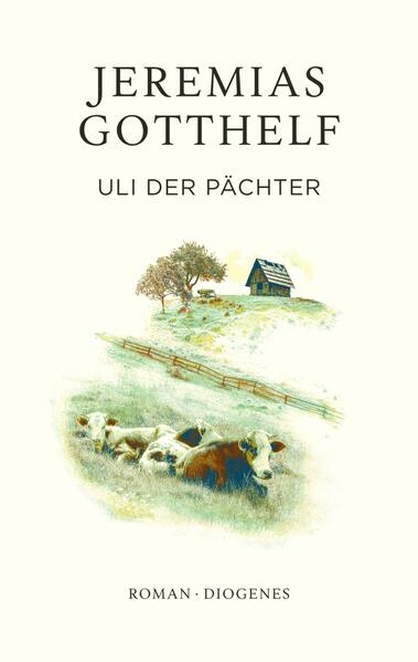 Produktbild: Uli der Pächter | Jeremias Gotthelf, Philipp Theisohn