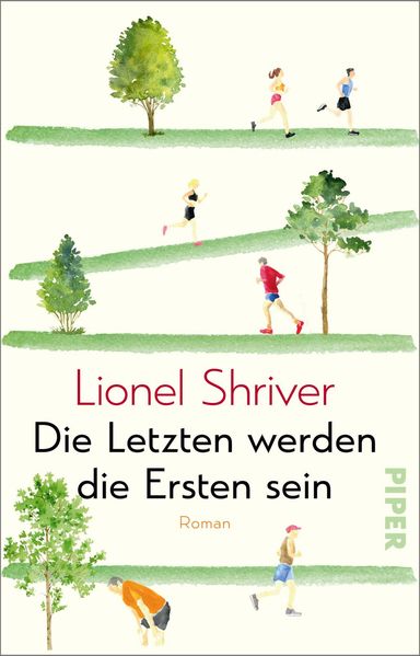 Produktbild: Die Letzten werden die Ersten sein | Lionel Shriver