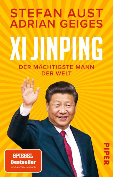 Produktbild: Xi Jinping - der mächtigste Mann der Welt | Stefan Aust, Adrian Geiges