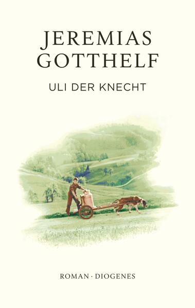 Produktbild: Uli der Knecht | Jeremias Gotthelf, Philipp Theisohn
