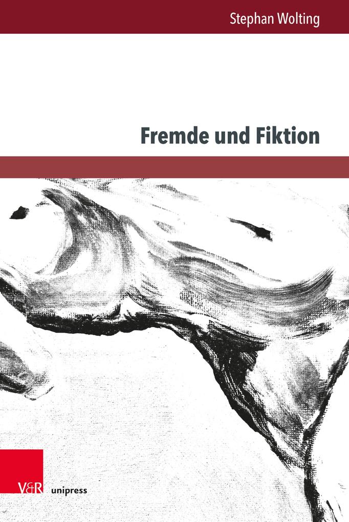 Produktbild: Fremde und Fiktion | Stephan Wolting