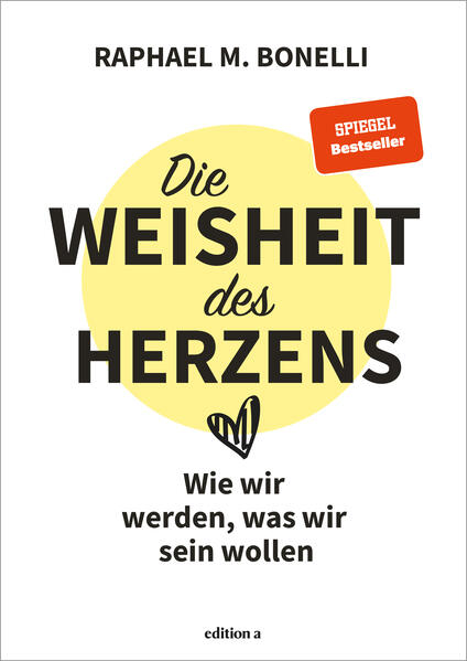 Produktbild: Die Weisheit des Herzens | Raphael Bonelli