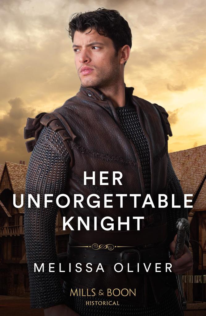 Produktbild: Her Unforgettable Knight | Melissa Oliver