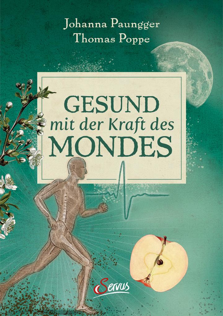 Produktbild: Gesund mit der Kraft des Mondes | Johanna Paungger, Thomas Poppe