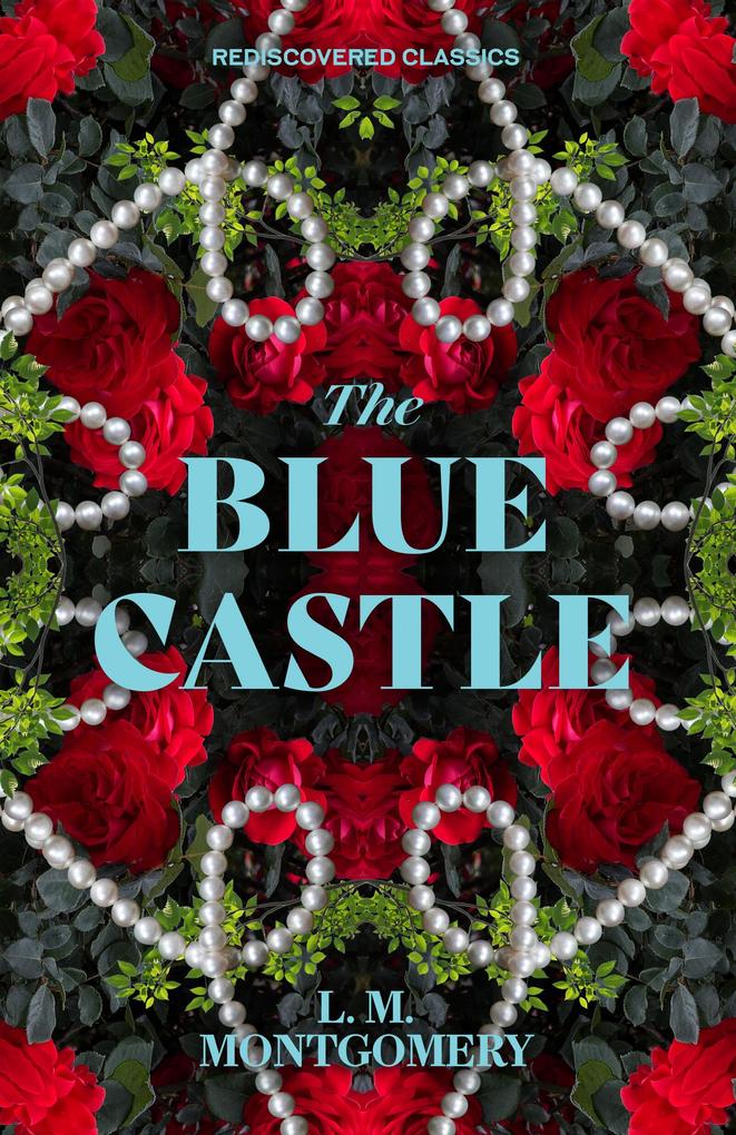 Produktbild: The Blue Castle | L M Montgomery