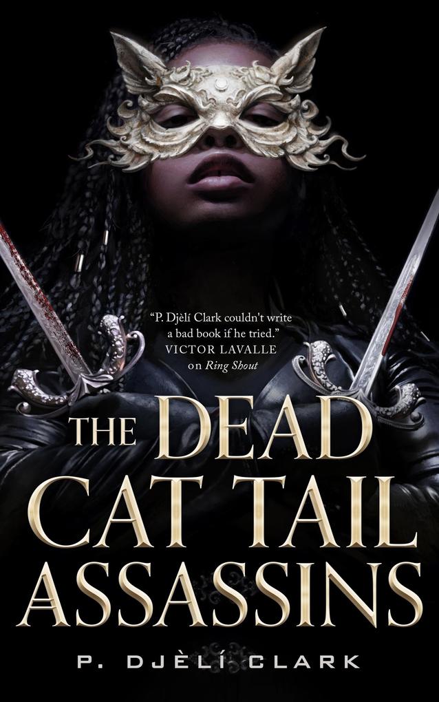 Produktbild: The Dead Cat Tail Assassins | P. Djèlí Clark