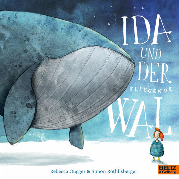 Produktbild: Ida und der fliegende Wal | Simon Röthlisberger, Rebecca Gugger