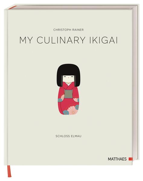 Produktbild: My Culinary Ikigai | Christoph Rainer, Dr. Nikolai Wojtko