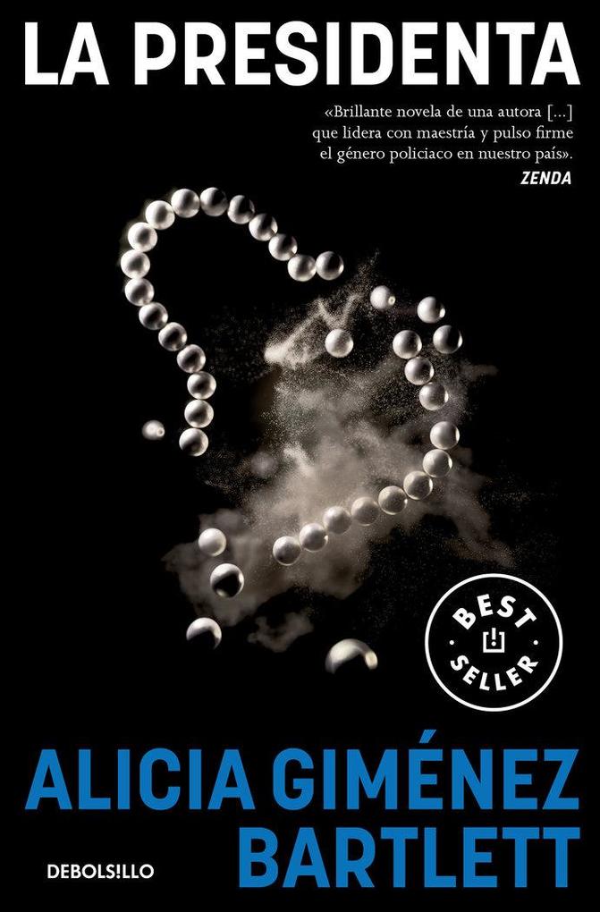 Produktbild: La presidenta | Alicia Gimenez Bartlett
