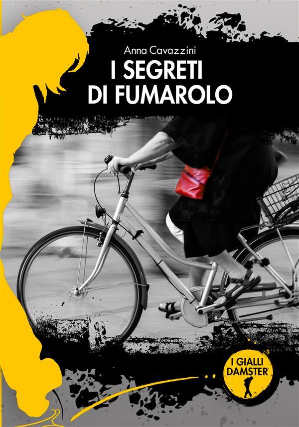 Produktbild: I segreti di Fumarolo | Anna Cavazzini