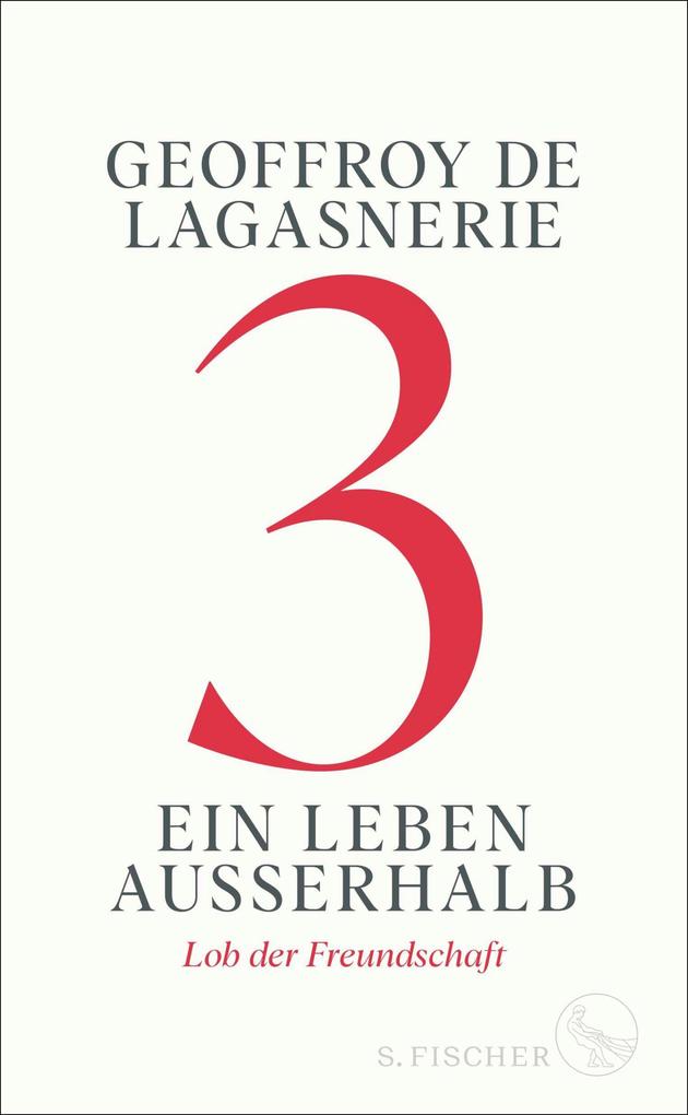 Produktbild: 3 - Ein Leben außerhalb | Geoffroy De Lagasnerie