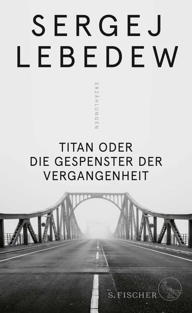 Produktbild: Titan oder Die Gespenster der Vergangenheit | Sergej Lebedew