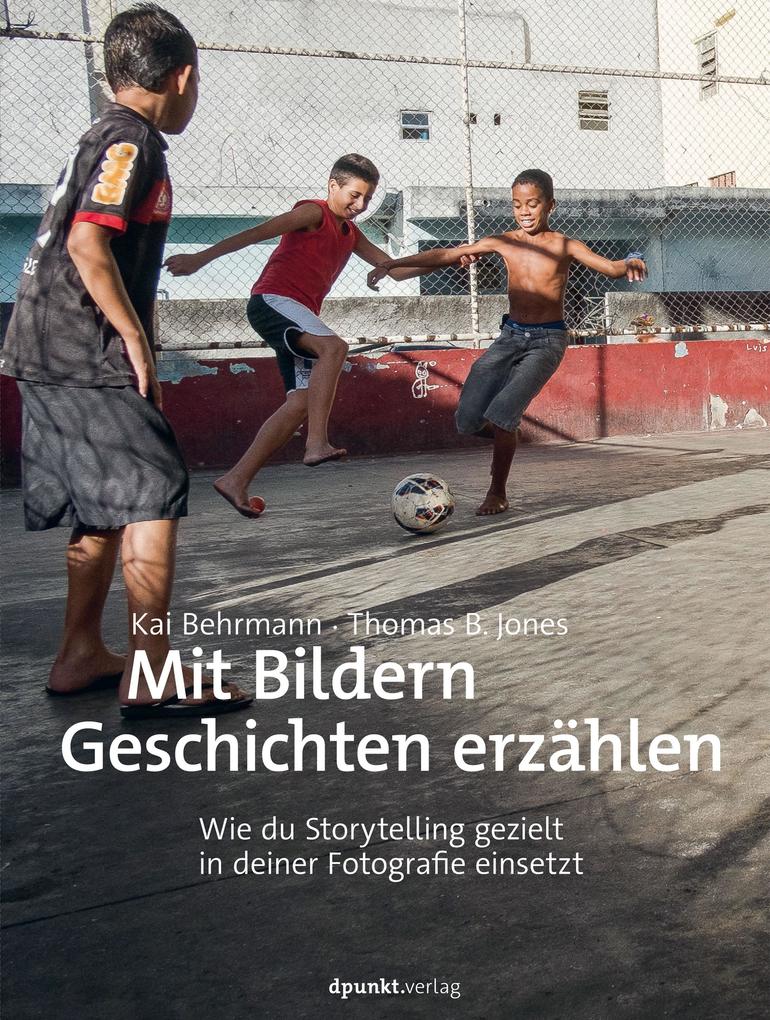 Produktbild: Mit Bildern Geschichten erzählen | Kai Behrmann, Thomas B. Jones